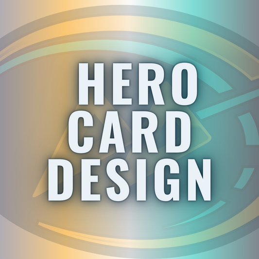 Custom Hero Card Design
